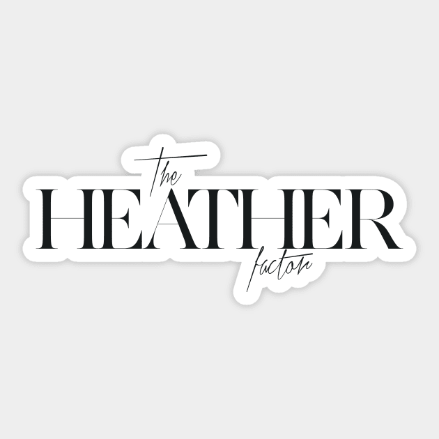 The Heather Factor Sticker by TheXFactor